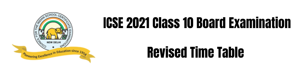 ICSE 2021 Board Examination Revised Time Table