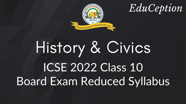 History & Civics ICSE 2022 Reduced Syllabus