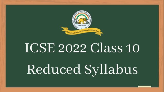 ICSE 2022 Reduced Syllabus